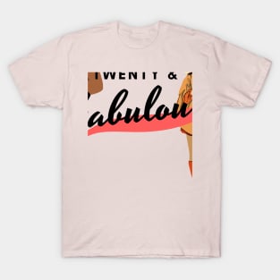 Twenty and Fabulous T-Shirt